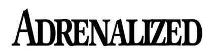 Adrenalized