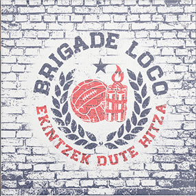 LP - Brigade Loco- Ekintzek Dute Hitza (PRE ORDER)