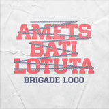 Pack  - Brigade Loco- Amets Bati Lotuta + Ekintezek Dute Hitza
