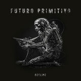 LP - Futuro Primtivo – Declive 10”