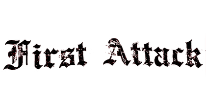 FIRST ATTACK