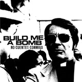 LP - Build Me A Bomb – No cuentes conmigo
