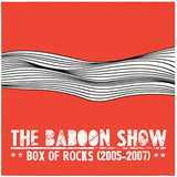 BOX SET - Baboon Show - Box of rocks (2005-2007)