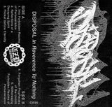 Cassette - DISPOSAL - In Reverence To Nothing