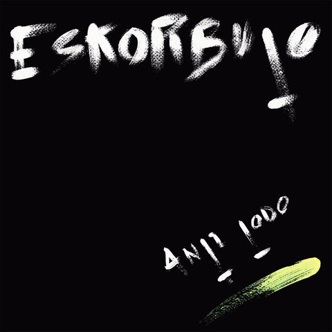 LP - ESKORBUTO - Anti-Todo