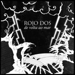 EP - Rojo Dos - De Volta No Mar