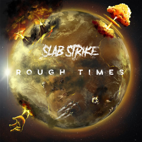 CD - Slab Strike - Rough Times