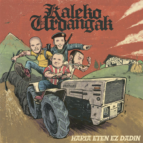 MLP - KALEKO URDANGAK - Haria Eten Ez Dadin 12”
