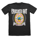 Camiseta - CRASHED OUT - Here to stay