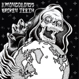 EP - The Mongoloids / Broken Teeth Split