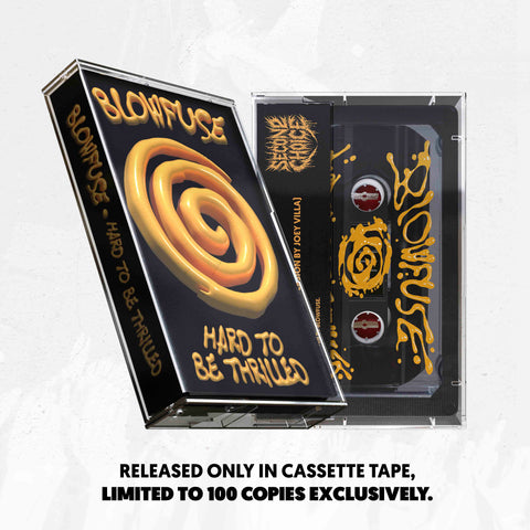 Cassette - Blowfuse - Hard to be Thrilled - (PRE ORDER)