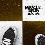 EP - Miracle Drug - Demo 2015